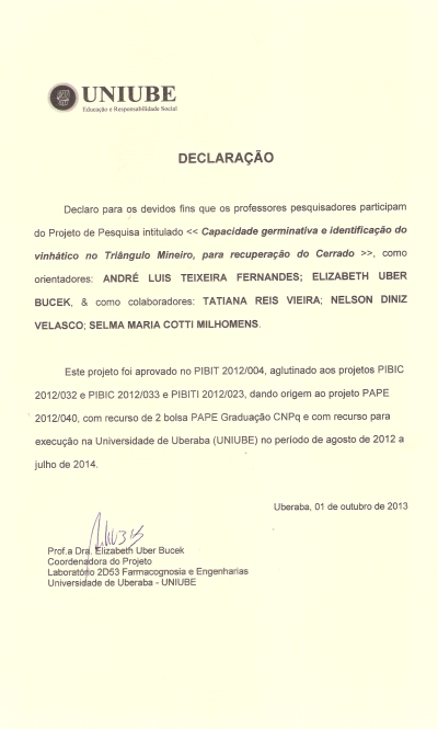 Projeto de Pesquisa intitulado "Capacidade germinativa e identificação do vinhático no Triângulo Mineiro, para recuperação do Cerrado"